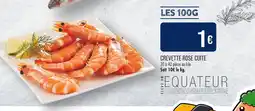 Match Crevette Rose Cuite offre
