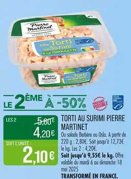 Match PIERRE MARTINET Torti au surimi à la ciboulette offre