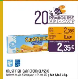 Match CARREFOUR CLASSIC Crustifish offre
