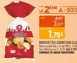 Match CARREFOUR CLASSIC’ Briochettes offre
