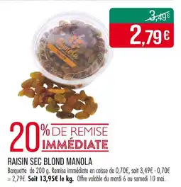 Match Manola Raisin sec blond offre