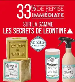 Match LES SECRETS DE LEONTINE 33% de remise immédiate sur la gamme Les Secrets de Leontine offre