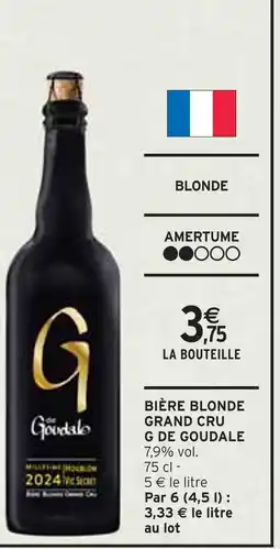Intermarché G DE GOUDALE Bière blonde grand cru offre