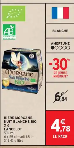 Intermarché LANCELOT Bière morgane nuit blanche bio x 6 offre