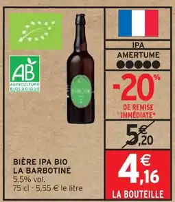 Intermarché LA BARBOTINE Bière ipa bio offre