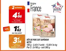 Netto NETTO Rôti de Porc Cuit Supérieur offre