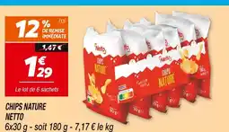 Netto NETTO Chips nature offre