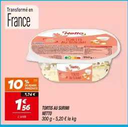 Netto Netto Tortis au surimi offre