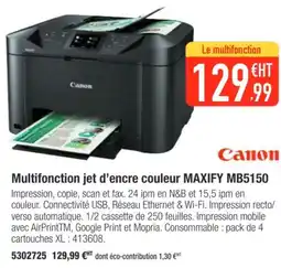 Plein ciel Canon Multifonction jet d'encre couleur MAXIFY MB5150 offre