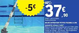 E.Leclerc Brico Balais aspirateur petites piscines & spa garantie légale 2 ans offre