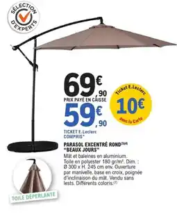 E.Leclerc Brico Parasol excentré rond beaux jours offre
