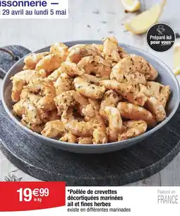 Cora Poêlée de crevettes décortiquées marinées ail et fines herbes offre