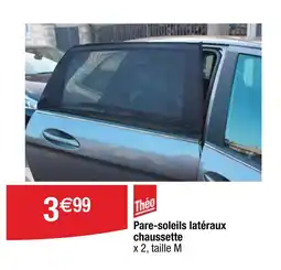 Cora x Carrefour Pare soleils latéraux chaussette offre