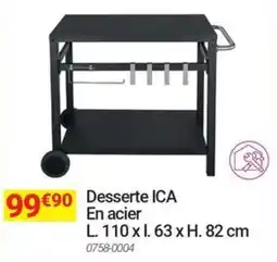 Oogarden Desserte ica en acier offre