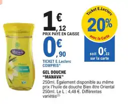 E.Leclerc Gel douche manava offre