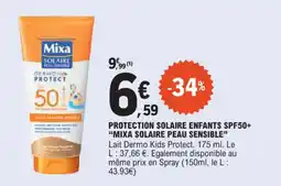 E.Leclerc Protection solaire enfants spf50+ mixa solaire peau sensible offre