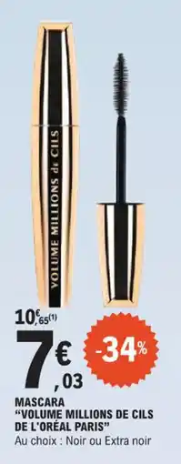 E.Leclerc Mascara volume millions de cils de l'oréal paris offre