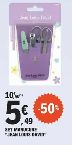 E.Leclerc Set manucure jean louis david offre
