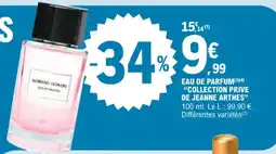 E.Leclerc Eau de parfum collection prive de jeanne arthes offre