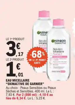 E.Leclerc Eau micellaire skinactive de garnier offre