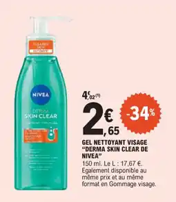E.Leclerc Gel nettoyant visage derma skin clear de nivea offre