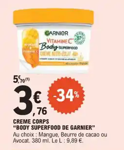 E.Leclerc Creme corps body superfood de garnier offre