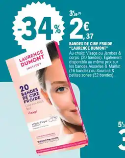 E.Leclerc Bandes de cire froide laurence dumont offre