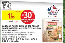Intermarché MONIQUE RANOU Lardons fumés taux de sel réduit conservation sans nitrite sans ogm offre