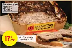 Intermarché CHARCUTERIE ARTISANALE PÂTÉ DE CHAIR L'UZELAISE offre