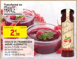 IntermarchĂ© ANDRĂ GUĂPRATTE Coulis de framboises offre