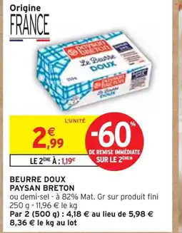 Intermarché PAYSAN BRETON Beurre doux offre