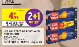 Intermarché TRAOU MAD Les galettes de Pont Aven pur beurre offre
