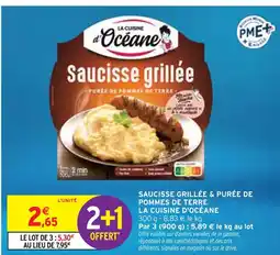 Intermarché LA CUISINE D'OCÉANE Saucisse grillée & purée de pommes de terre offre