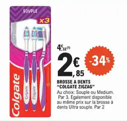 E.Leclerc Brosse a dents colgate zigzag offre