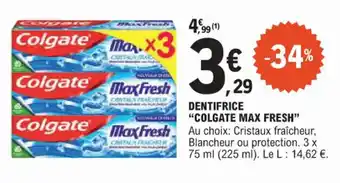 E.Leclerc Dentifrice colgate max fresh offre