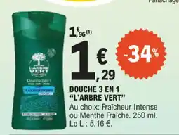 E.Leclerc Douche 3 en 1 l'arbre vert offre
