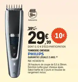 E.Leclerc Tondeuse cheveux philips garantie légale 2 ans offre