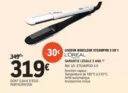 E.Leclerc Lisseur boucleur steampod 2 en 1 l'oreal offre