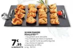 Super U 16 mini paniers feuilletés offre
