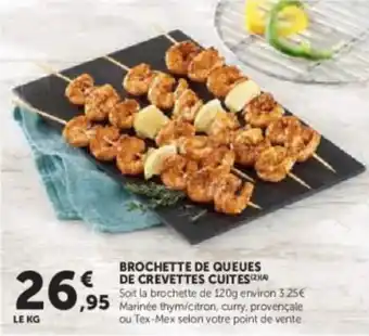 Super U Brochette de queues de crevettes cuites offre