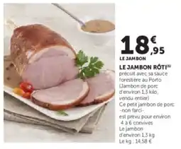 Super U Le jambon roti offre