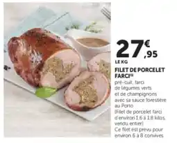 Super U Filet de porcelet farci offre