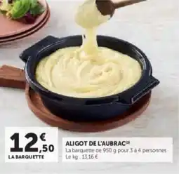 Super U Aligot de l'aubrac offre