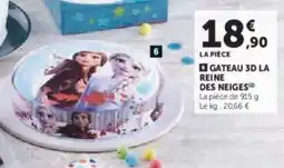 Super U Gateau 3d la reine des neiges offre