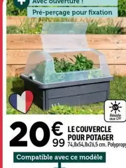 Centrakor Le couvercle pour potager offre