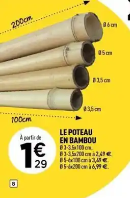 Centrakor Le poteau en bambou offre
