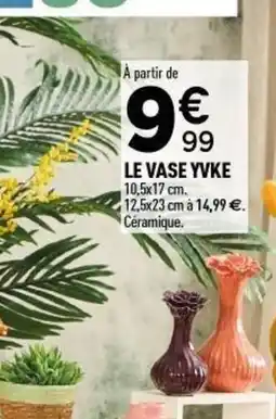 Centrakor Le vase yvke offre
