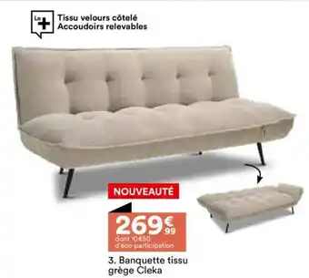 BUT Banquette tissu grège cleka offre