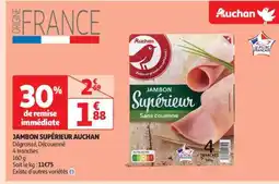 Auchan Jambon Supérieur Auchan offre