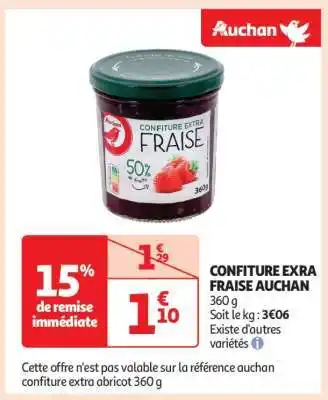 Auchan Confiture Extra Fraise Auchan offre